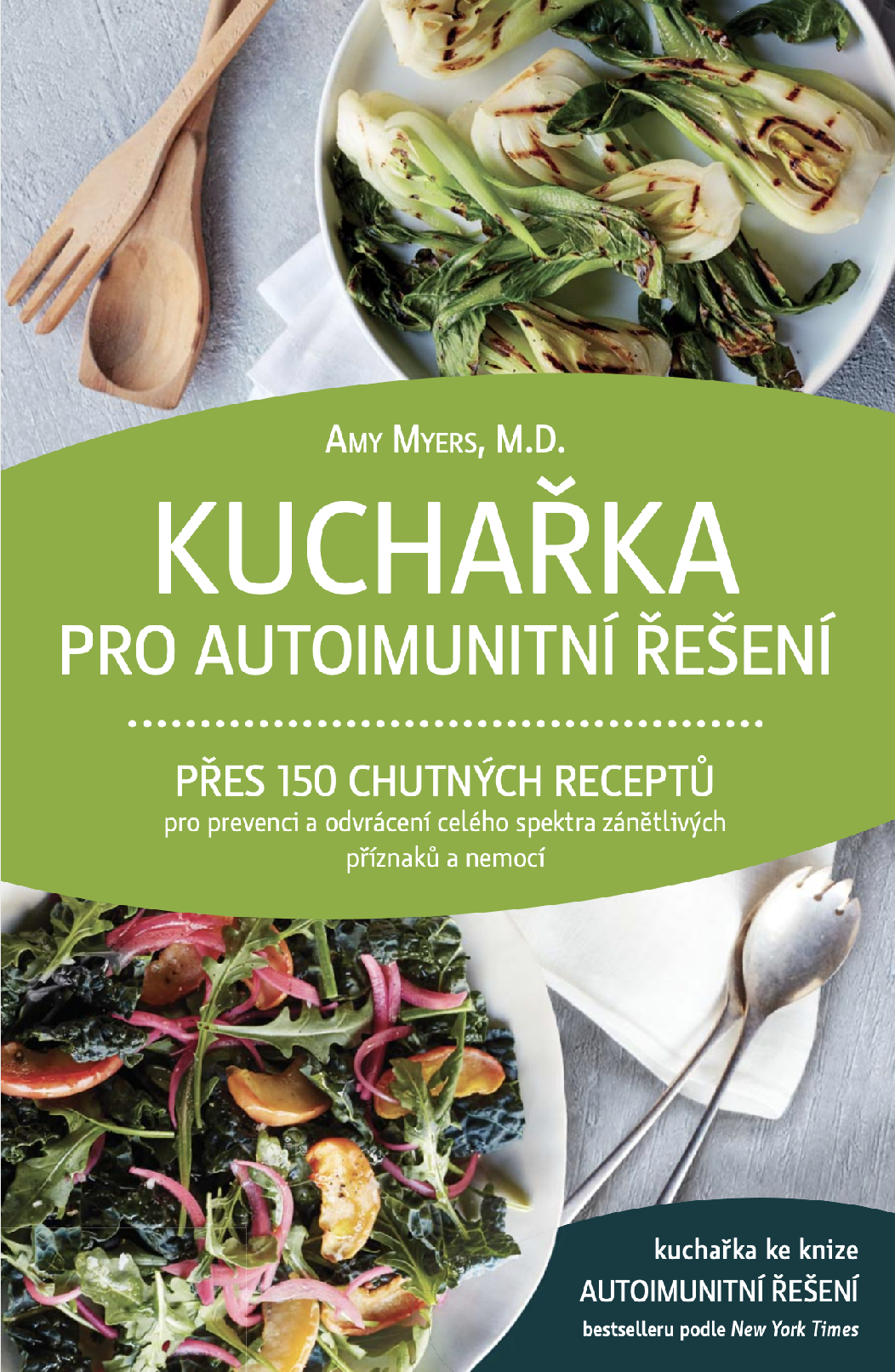 Anag Kuchařka pro autoimunitní řešení  – Amy Myers, M.D. Obrázek
