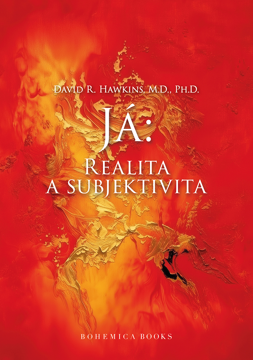 Pravda.Je Já: realita a subjektivita - Dr. David R. Hawkins Obrázek