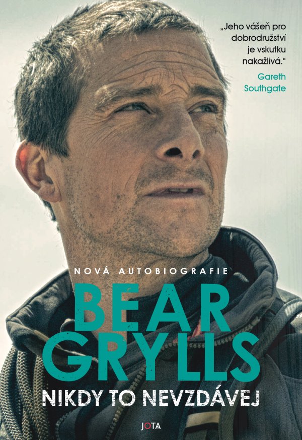 Jota Nikdy to nevzdávej - Bear Grylls