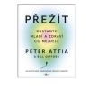 Přežít - Peter Attia a Bill Gifford