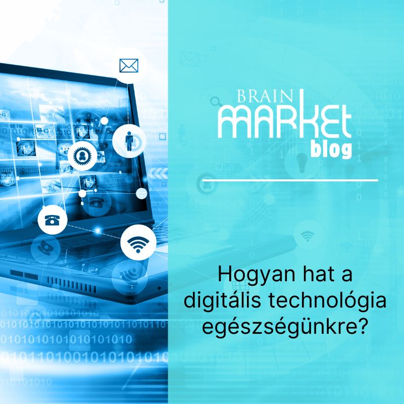 Hogyan befolyásolják a digitális technológiák az egészségünket?