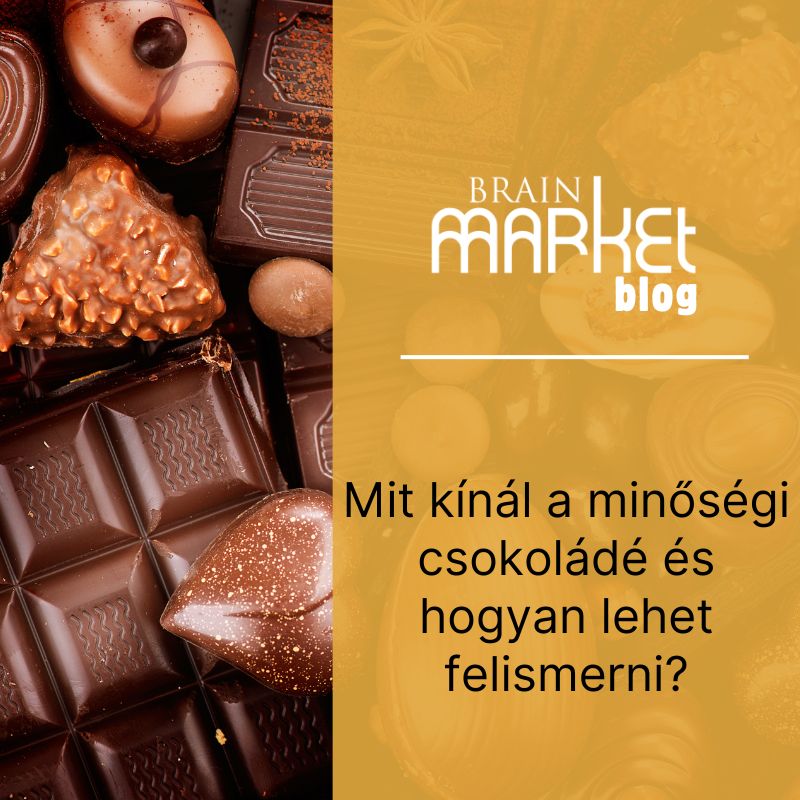 Mit kínál a minőségi csokoládé és hogyan lehet felismerni?