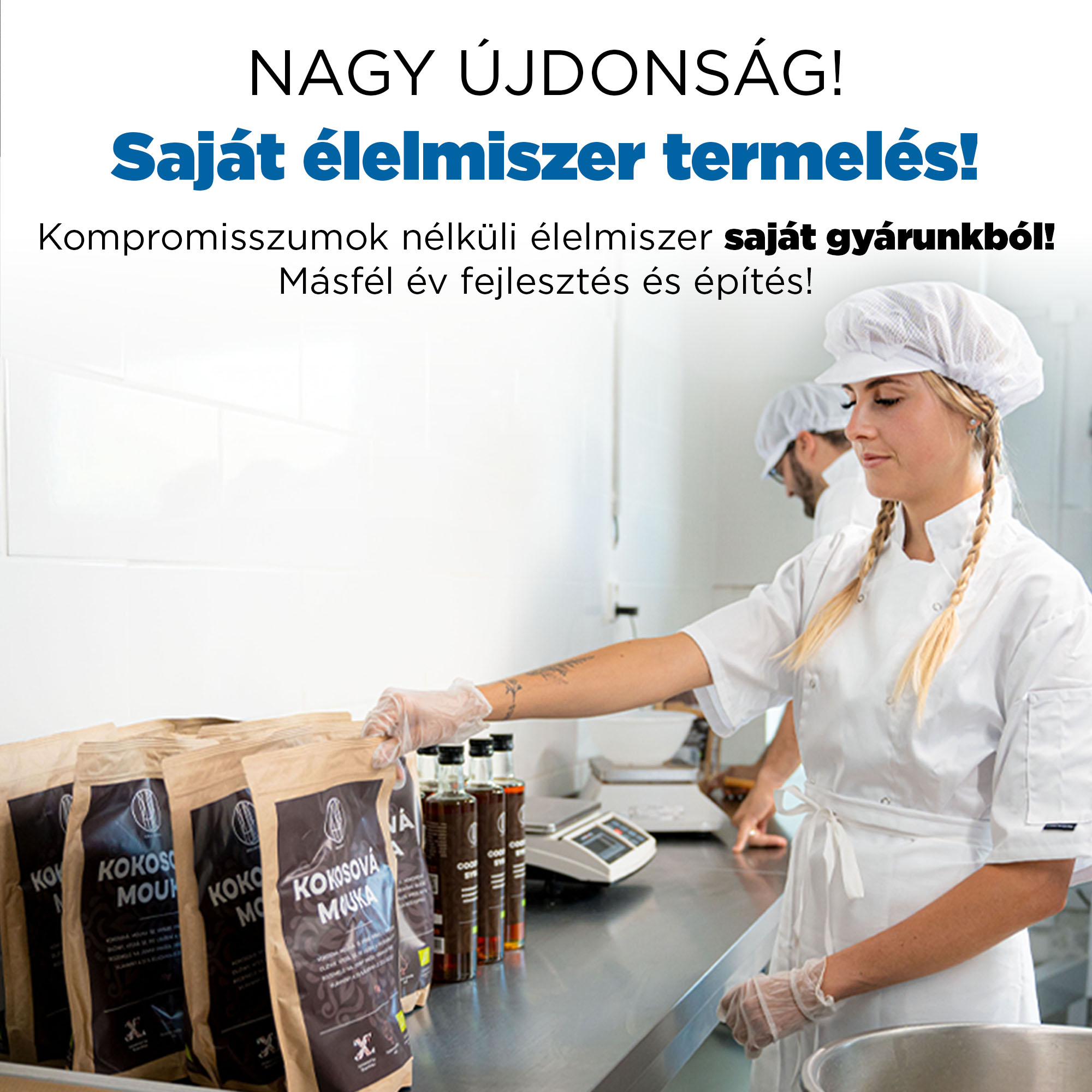 Kompromisszumok nélkül bioélelmiszert állítunk elő saját üzemünkben