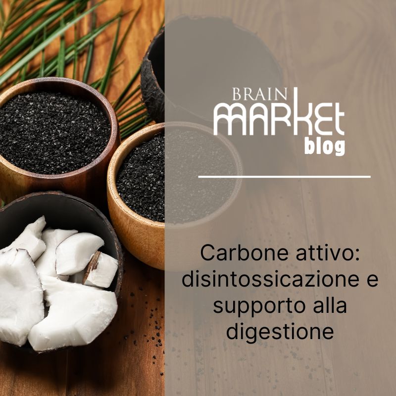 Carbone attivo: disintossicazione e supporto alla digestione