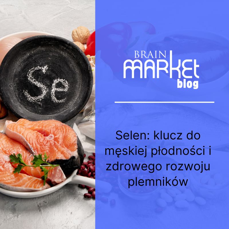 Selen: Klucz do męskiej płodności i zdrowego rozwoju plemników