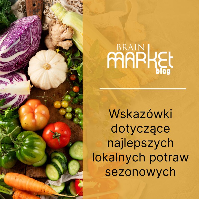Wskazówki na najlepsze lokalne sezonowe produkty.