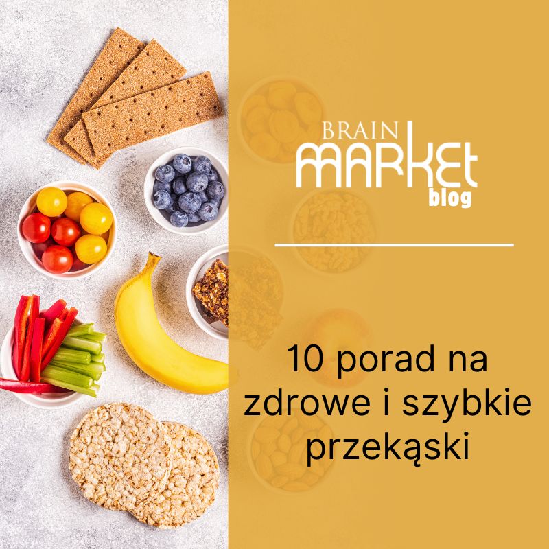10 wskazówek na zdrowe i szybkie przekąski