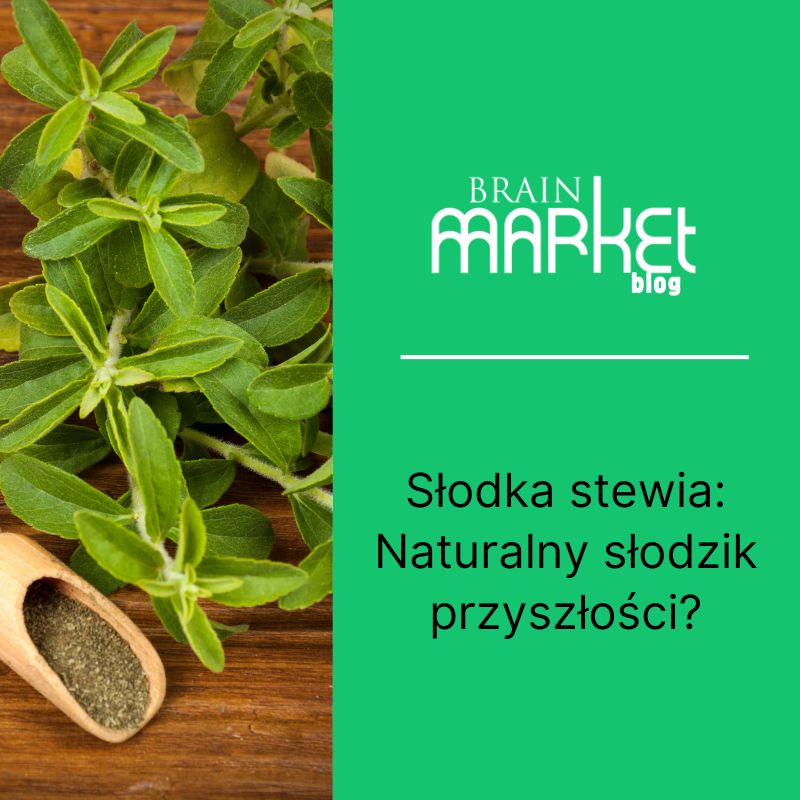 Stewia słodka: Naturalny słodzik
