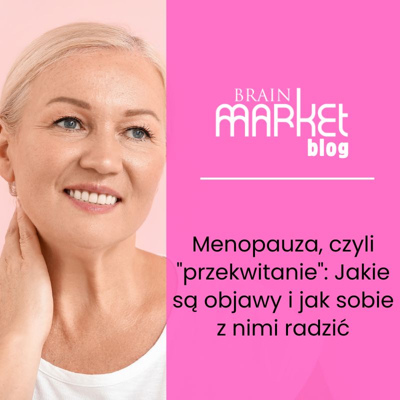 Menopauza, czyli "przekwitanie": jakie są objawy i jak sobie z nimi radzić?
