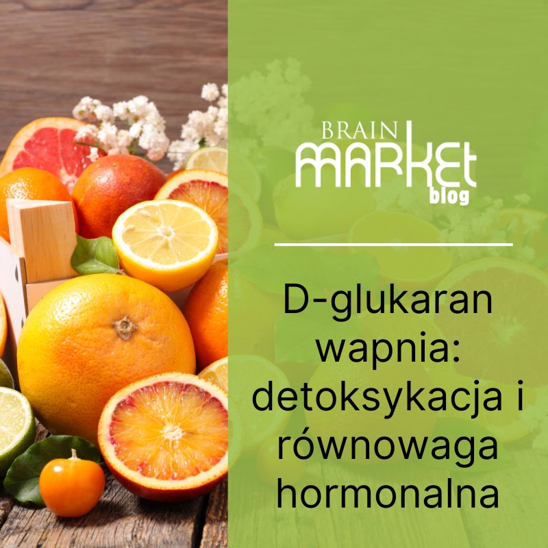 Wapń D-glukaran: Detoksykacja i równowaga hormonalna