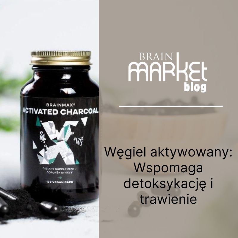 Aktywny węgiel: Detoksykacja i wsparcie trawienia