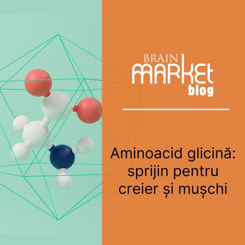 Aminoacidul glicină: Susținerea creierului și a mușchilor
