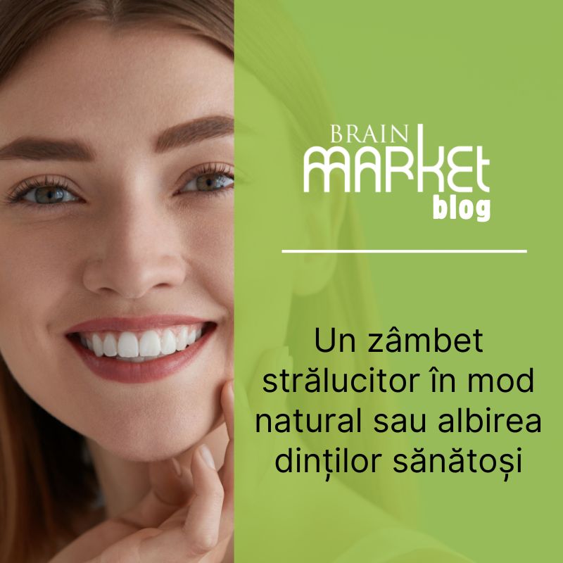 Un zâmbet strălucitor pe cale naturală sau albirea sănătoasă a dinților