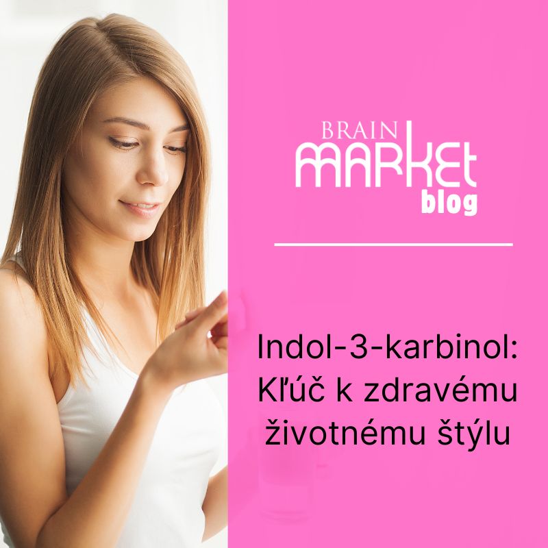 Indol-3-karbinol: Kľúč k zdravému životnému štýlu