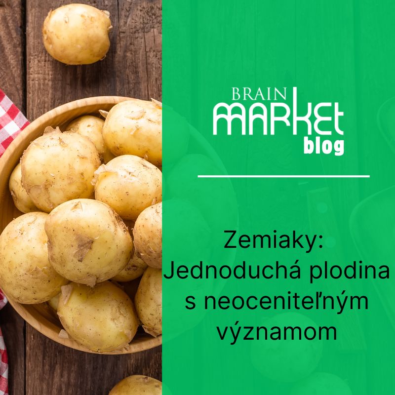 Zemiaky: Prostá plodina s neoceniteľným významom
