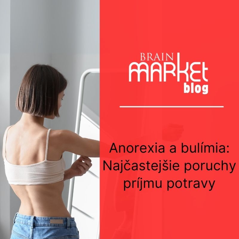 Anorexia a bulímia: Najčastejšie poruchy príjmu potravy.