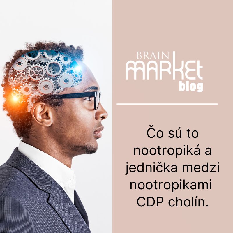 Čo sú to nootropiká a jednička medzi nootropikami CDP cholín