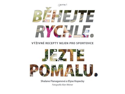 Behejte rychle Jezte pomalu (1)