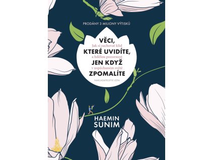 Veci, ktere uvidite, jen kdyz zpomalite