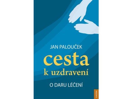 Cesta k uzdraveni
