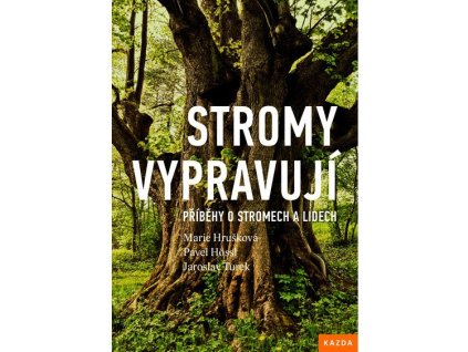 Stromy vypravuji