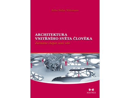 Architektura vnitřního světa člověka