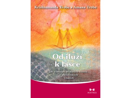 Od iluzí k lasce