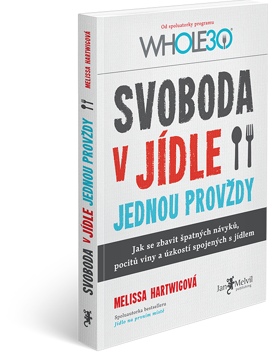 Melvil Svoboda v jídle jednou pro vždy - Melissa Hartwigová