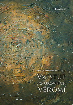 Pravda.Je Vzestup po úrovních vědomí - Dr. David R. Hawkins Obrázek