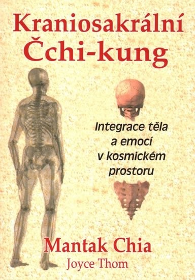 Fontána Kraniosakrální Čchi-kung - Mantak Chia, Joyce Thom
