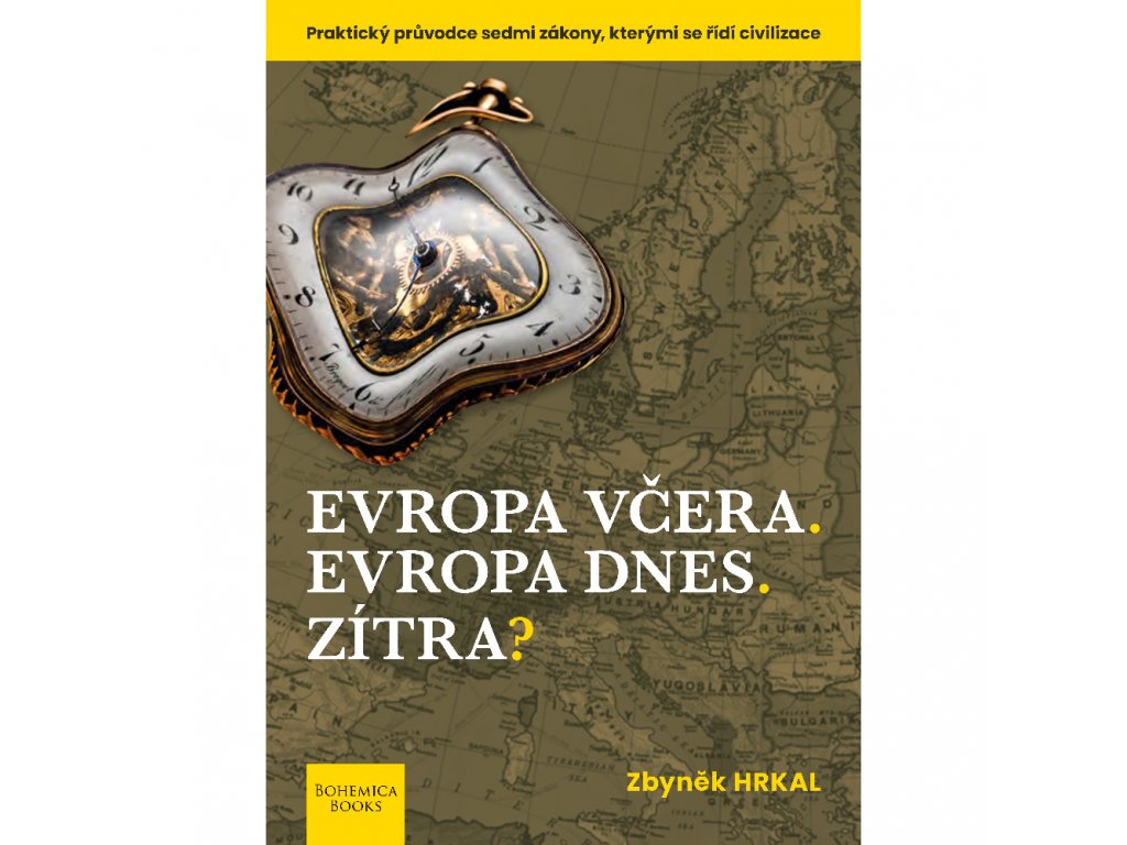 PRAVDA.JE Evropa včera. Evropa dnes. Zítra? - Zbyněk Hrkal Obrázek