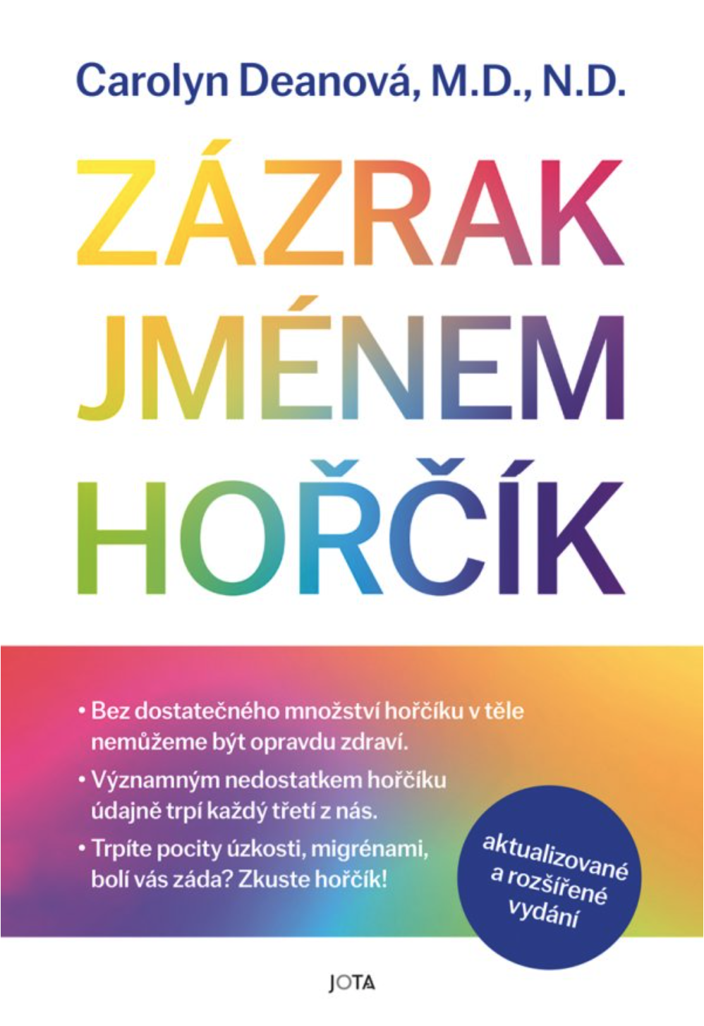 Jota Zázrak jménem hořčík - Carolyn Deanová