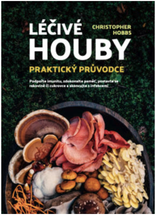 Anag Léčivé houby: Praktický průvodce  – Christopher Hobbs