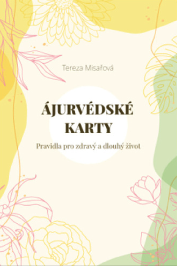 Anag Ájurvédské karty: Pravidla pro zdravý a dlouhý život - Tereza Misařová