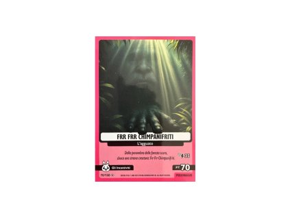 070 150 frr frr chimpanifriti universo psichedelico