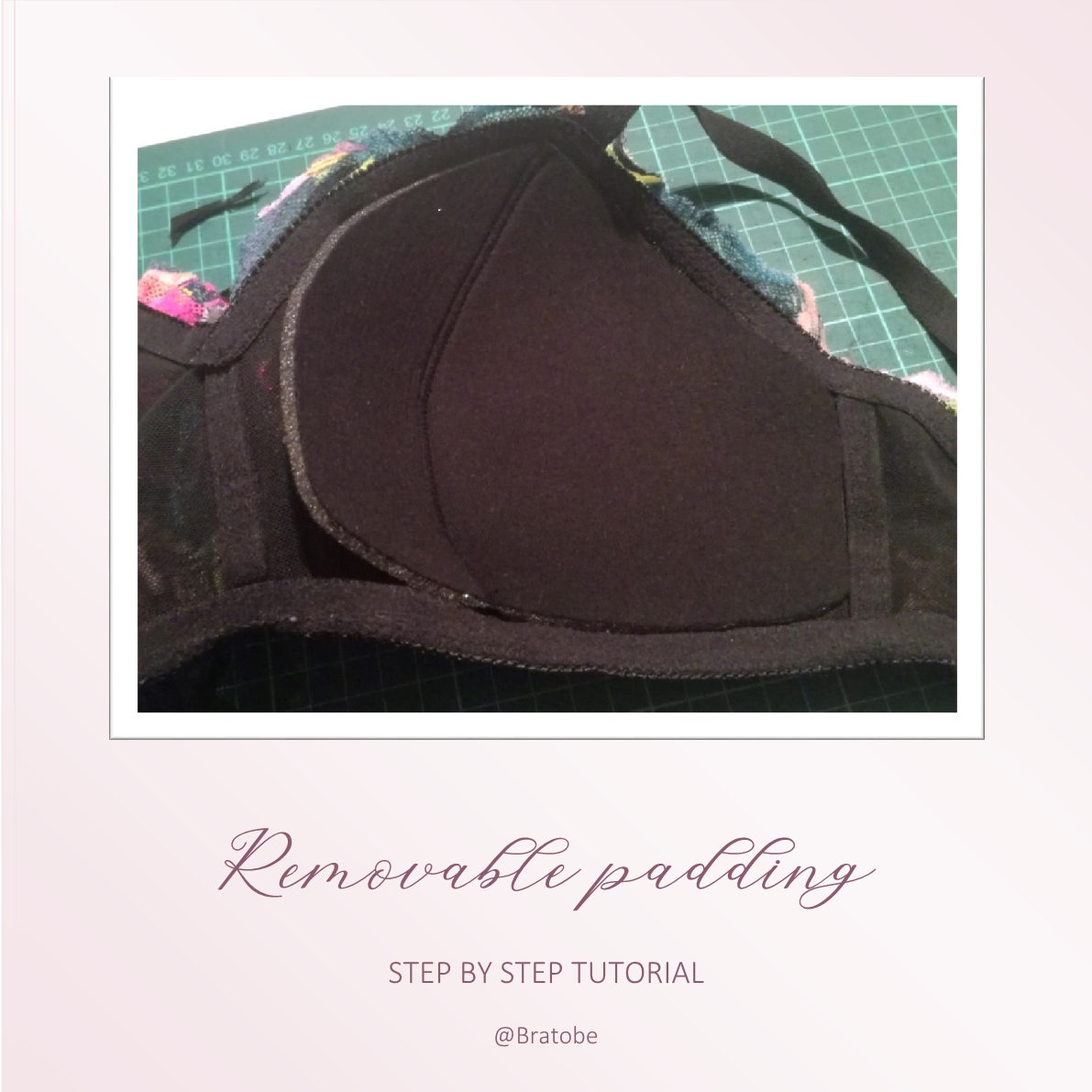 How to make removable padding for your bralette