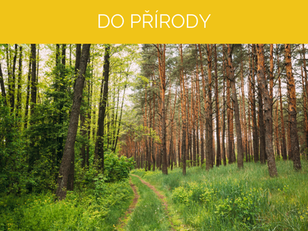 Do přírody a na výlety