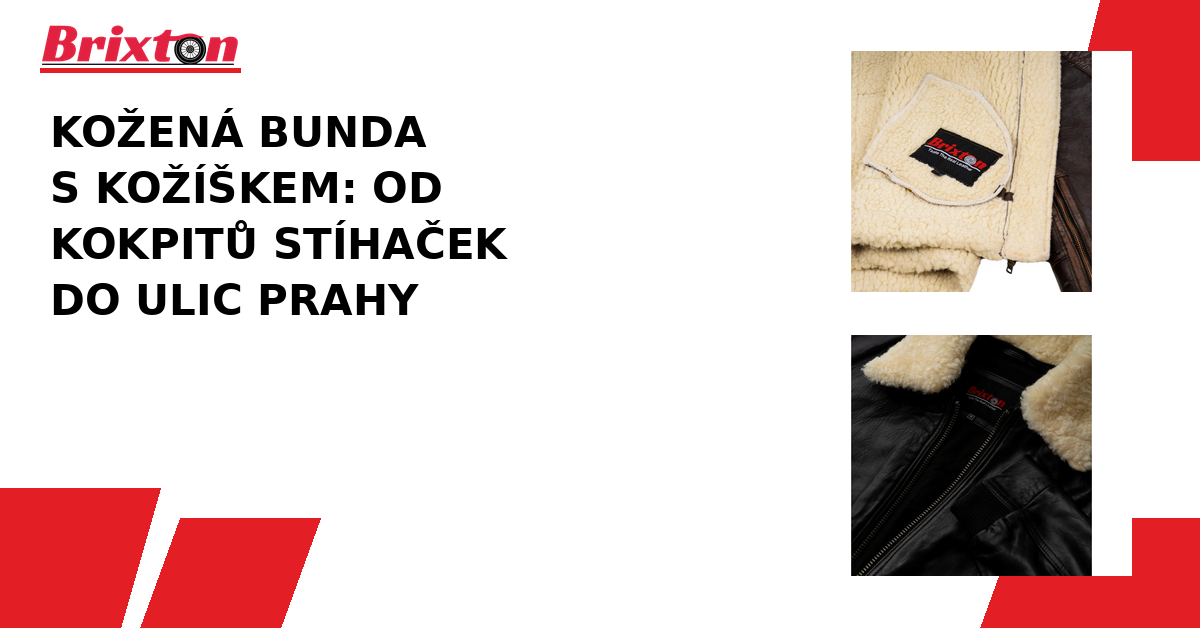 Kožená bunda s kožíškem – Od kokpitů stíhaček do ulic Prahy