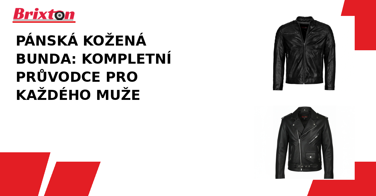 Pánská kožená bunda – Kompletní průvodce pro každého muže