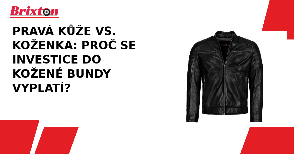 Pravá kůže vs. koženka – Proč se investice do kožené bundy z pravé kůže vyplatí?