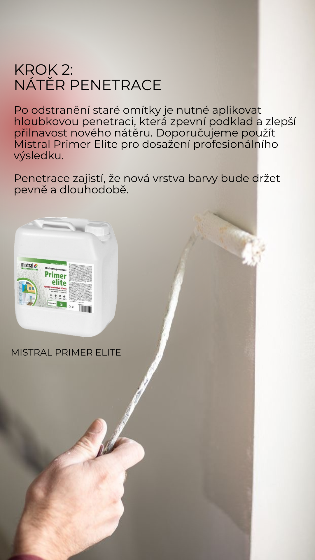 Krok 2 - aplikace hloubkové penetrace