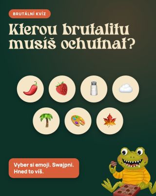 Nevíš, co se životem? Vyber si emoji, swajpni a zjisti, čím dnešní realitu zajíš. 🐸 #test #bruntál #brutalchoco #cokolada