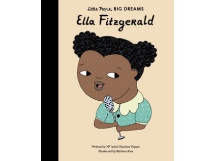 Ella Fitzgerald (Little People, Big Dreams)