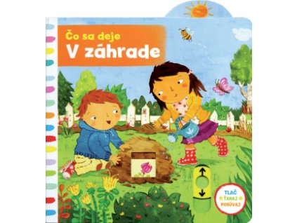 Čo sa deje - V záhrade