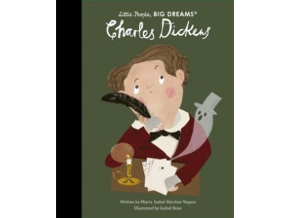 Charles Dickens ( Little People, Big Dreams)