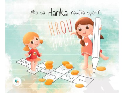 Ako sa Hanka naučila sporiť hrou