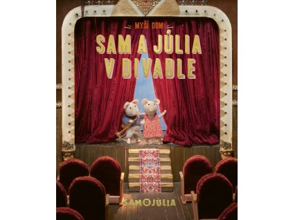 mysi dom sam a julia v divadle