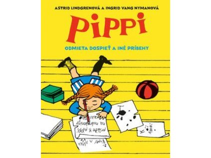 pippi odmieta dospiet a ine pribehy