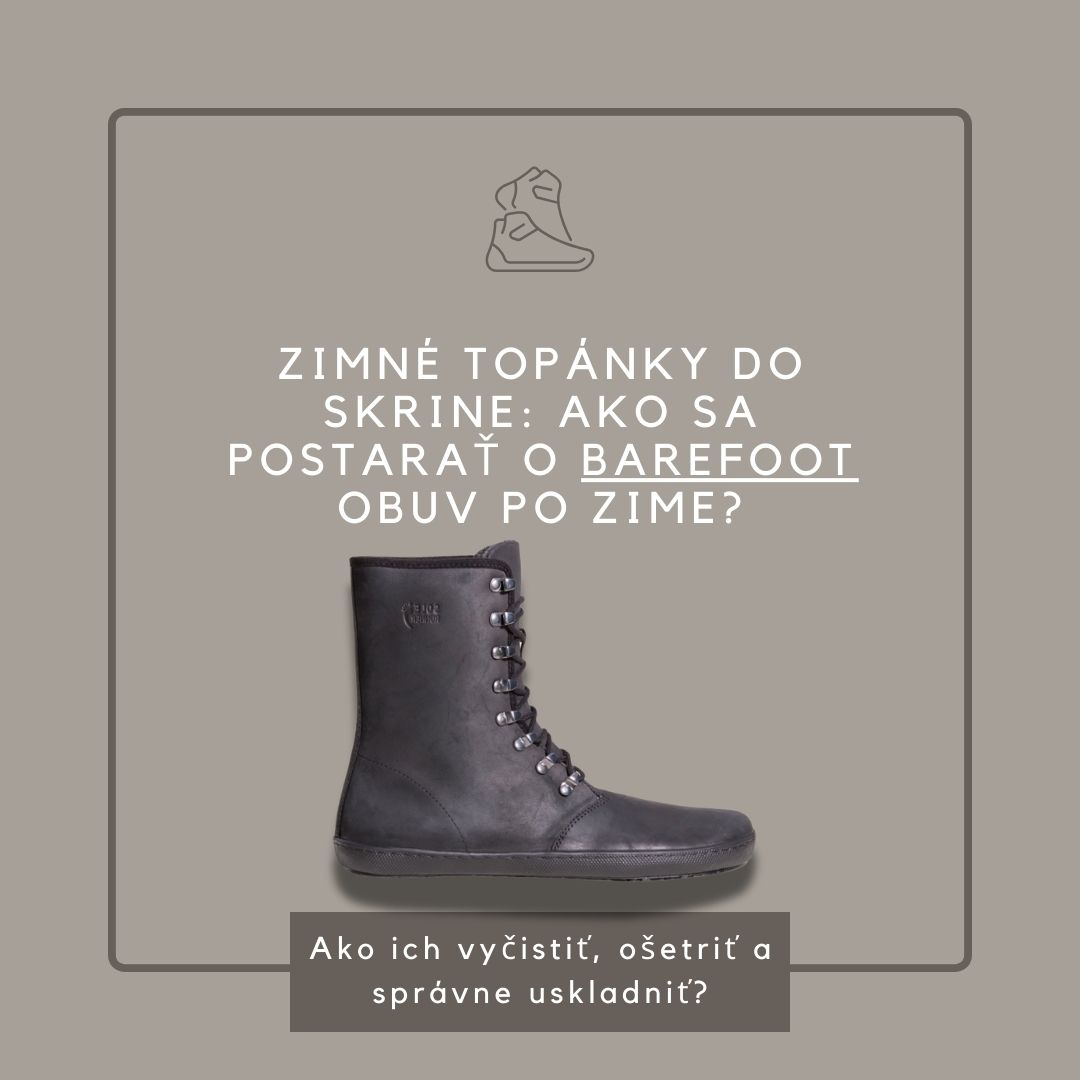 Zimné topánky do skrine: Ako sa postarať o barefoot obuv po zime?