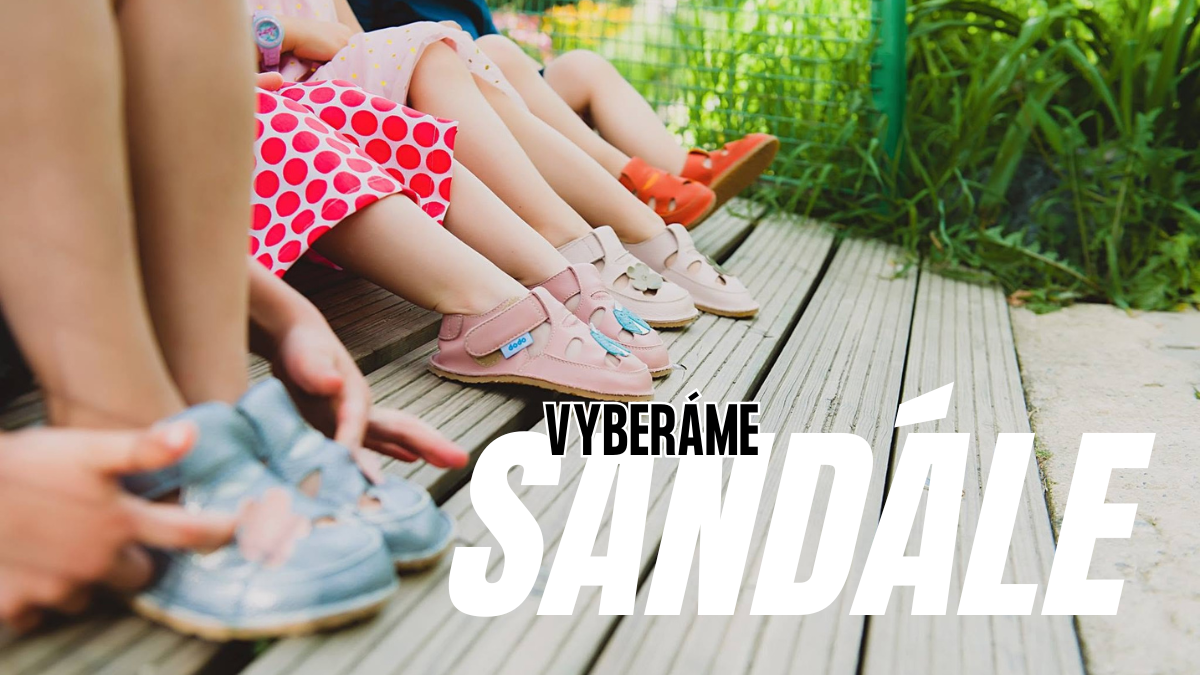 👉  Detské barefoot sandále: Na čo sa pri výbere zamerať?